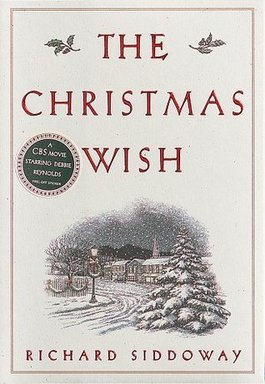 The Christmas Wish by Richard Siddoway