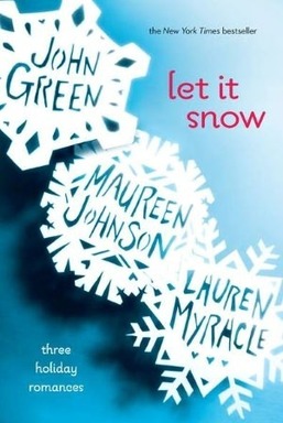 Let It Snow by John Green, Maureen Johnson, and La